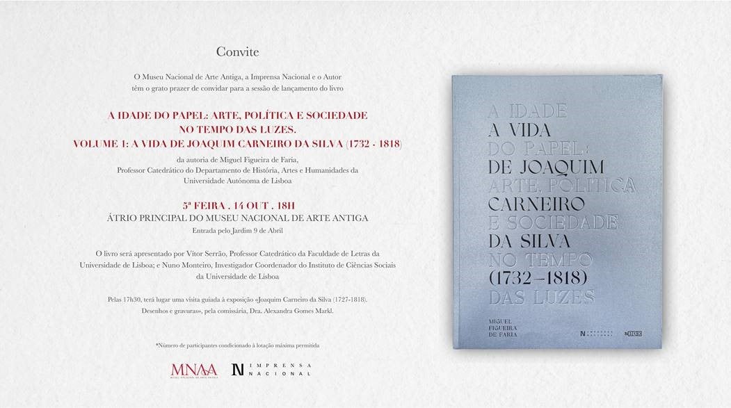 “A Idade do Papel: Arte, Política e Sociedade no tempo das Luzes. Volume 1: A vida de Joaquim Carneiro da Silva (1732-1818)”