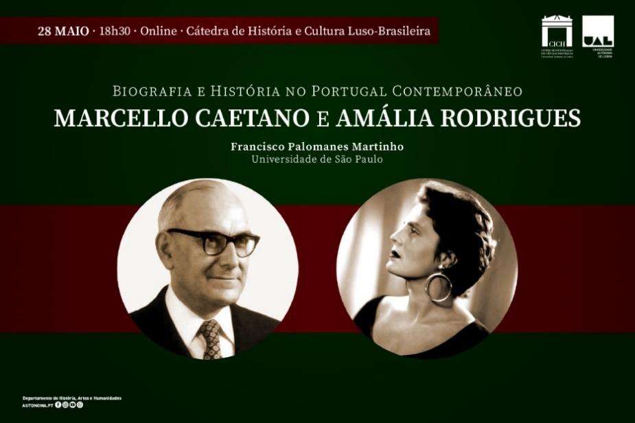 A Biografia e a História de Portugal Contemporâneo: Marcello Caetano e Amália Rodrigues